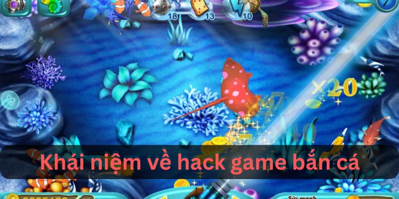 Hack Game Bắn Cá qua phần mềm bất hợp pháp